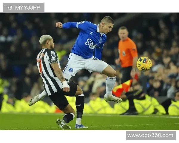 埃弗顿主场迎战纽卡斯尔全力争胜期待精彩对决 埃弗顿主场迎战纽卡斯尔全力争胜期待精彩对决