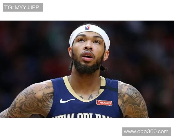 布兰登英格拉姆如何在NBA赛场上展现个人魅力与团队价值 布兰登英格拉姆如何在NBA赛场上展现个人魅力与团队价值